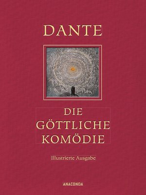 cover image of Die göttliche Komödie (Illustrierte Iris&#174;-LEINEN-Ausgabe)